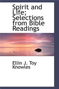 Spirit and Life; Selections from Bible Readings