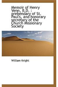 Memoir of Henry Venn, B.D.