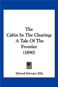 The Cabin In The Clearing