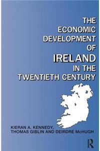 The Economic Development of Ireland in the Twentieth Century