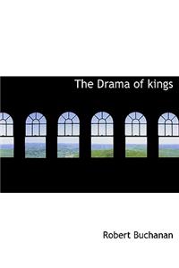 The Drama of Kings