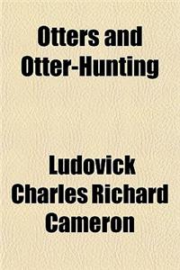 Otters and Otter-Hunting