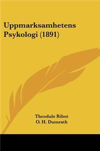 Uppmarksamhetens Psykologi (1891)