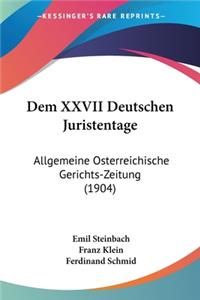 Dem XXVII Deutschen Juristentage