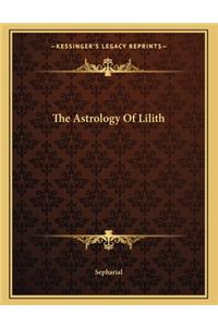 The Astrology of Lilith