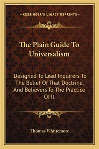 The Plain Guide To Universalism