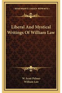 Liberal and Mystical Writings of William Law