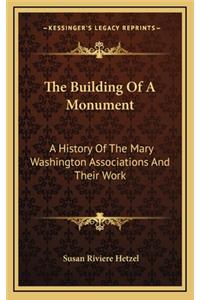 The Building Of A Monument