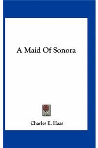 A Maid of Sonora