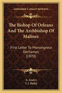 The Bishop Of Orleans And The Archbishop Of Malines