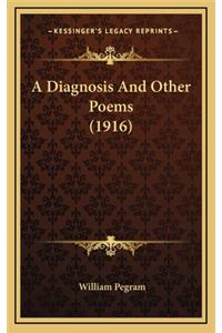 A Diagnosis and Other Poems (1916)