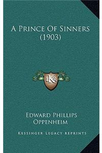A Prince of Sinners (1903)