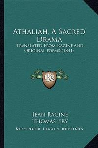 Athaliah, a Sacred Drama