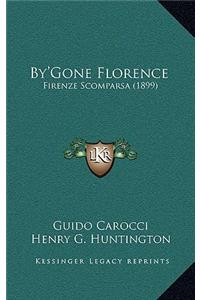 By'gone Florence