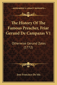 History Of The Famous Preacher, Friar Gerund De Campazas V1