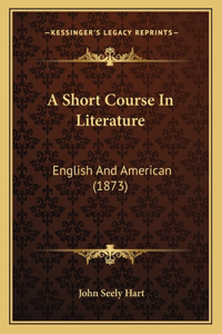 A Short Course In Literature