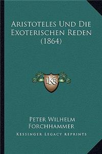 Aristoteles Und Die Exoterischen Reden (1864)