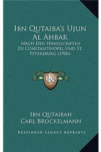 Ibn Qutaiba's Ujun Al Ahbar