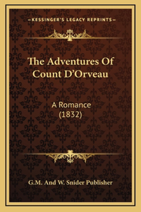 The Adventures Of Count D'Orveau