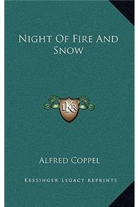 Night Of Fire And Snow
