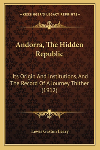 Andorra, The Hidden Republic
