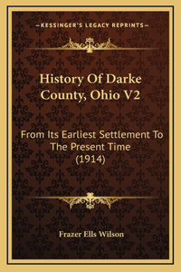 History Of Darke County, Ohio V2