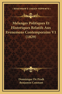 Melanges Politiques Et Historiques Relatifs Aux Evenemens Contemporains V1 (1829)