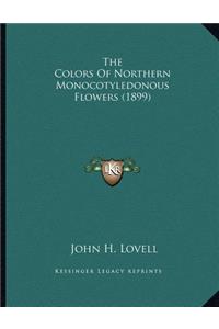 The Colors Of Northern Monocotyledonous Flowers (1899)