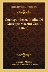 Corrispondenza Inedita Di Giuseppe Mazzini Con... (1872)