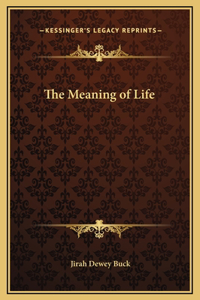 The Meaning of Life