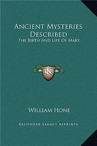 Ancient Mysteries Described