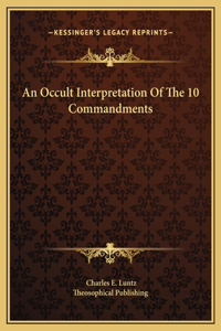 An Occult Interpretation Of The 10 Commandments