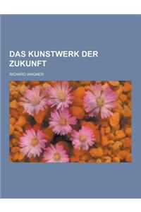 Das Kunstwerk Der Zukunft