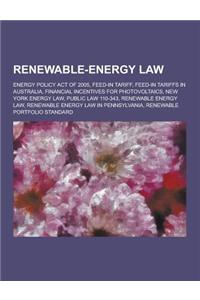 Renewable-Energy Law: Energy Policy Act of 2005, Feed-In Tariff, Feed-In Tariffs in Australia, Financial Incentives for Photovoltaics, New Y