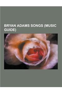 Bryan Adams Songs (Music Guide)