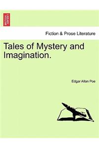 Tales of Mystery and Imagination.