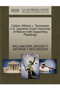 Collins (Albert) V. Tennessee U.S. Supreme Court Transcript of Record with Supporting Pleadings