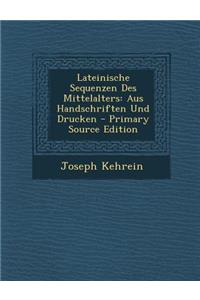Lateinische Sequenzen Des Mittelalters
