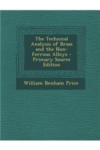 The Technical Analysis of Brass and the Non-Ferrous Alloys