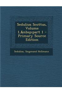 Sedulius Scottus, Volume 1, Part 1