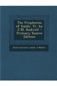 The Prophecies of Isaiah, Tr. by J.M. Rodwell