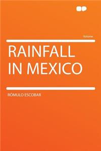 Rainfall in Mexico