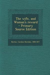 The Wife, and Woman's Reward