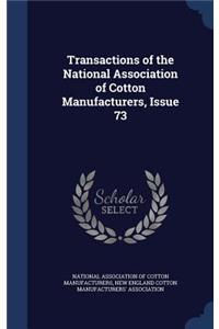 Transactions of the National Association of Cotton Manufacturers, Issue 73