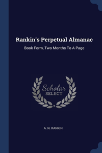Rankin's Perpetual Almanac