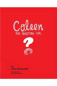 Coleen - The Question Girl