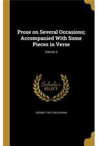 Prose on Several Occasions; Accompanied With Some Pieces in Verse; Volume 3
