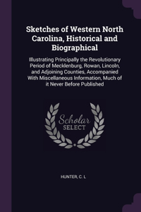 Sketches of Western North Carolina, Historical and Biographical