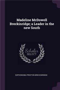 Madeline McDowell Breckinridge; A Leader in the New South