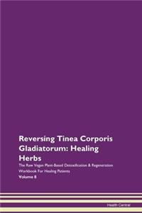 Reversing Tinea Corporis Gladiatorum